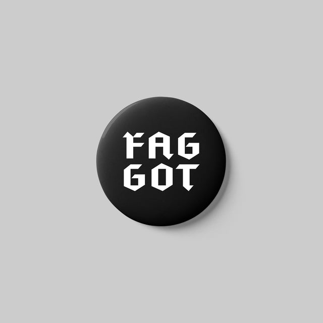 Faggot Button